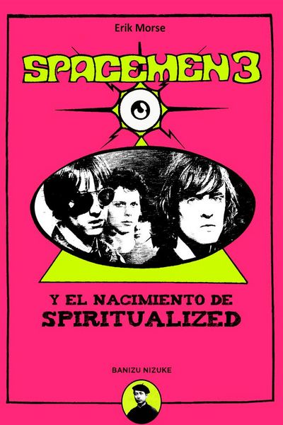 Produktbild: Spacemen 3 y el Nacimiento de Spiritualized