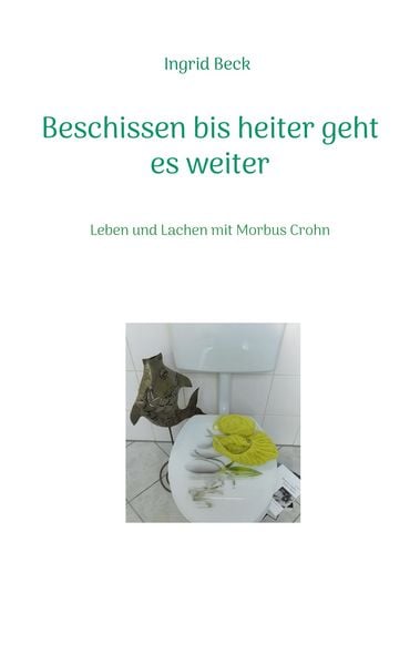 Produktbild: Beschissen bis heiter geht es weiter