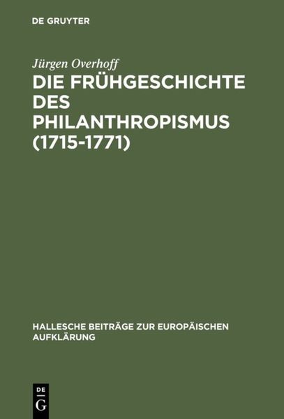 Produktbild: Die Fr&uuml;hgeschichte des Philanthropismus (1715-1771)