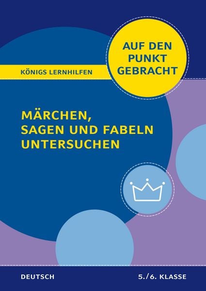 Auf den Punkt gebracht: Märchen, Sagen und Fabeln untersuchen – Deutsch 5./6. Klasse, Geheftet von Christiane Althoff, Klett Lerntraining bei PONS