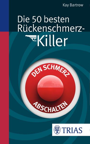 Produktbild: Die 50 besten R&uuml;ckenschmerz-Killer