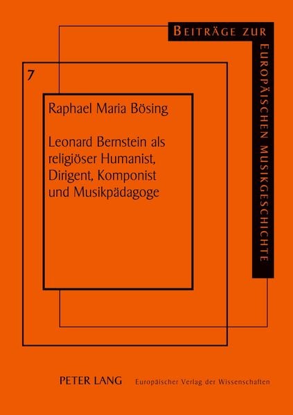 Produktbild: Leonard Bernstein als religi&ouml;ser Humanist, Dirigent, Komponist und Musikp&auml;dagoge