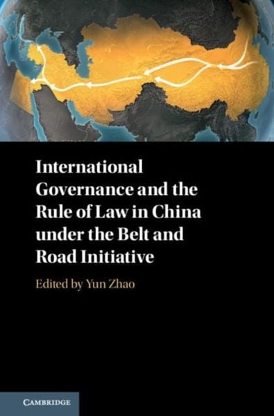 Produktbild: International Governance and the Rule of Law in China under the Belt and Road Initiative