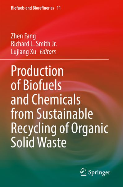 Produktbild: Production of Biofuels and Chemicals from Sustainable Recycling of Organic Solid Waste