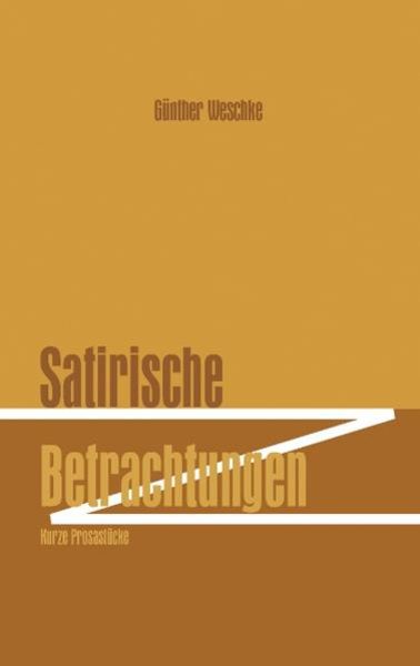 Satirische Betrachtungen, Taschenbuch von Günther Weschke, Videel, 9783899061475