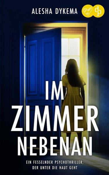 Produktbild: Im Zimmer nebenan | Ein fesselnder Psychothriller, der unter die Haut geht