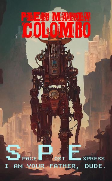 Produktbild: S.P.E. 05 - I Am Your Father, Dude. (Space Post Express, #5)