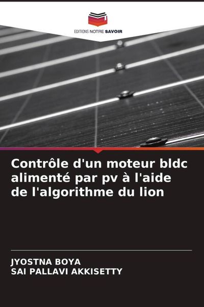Produktbild: Contr&ocirc;le d'un moteur bldc aliment&eacute; par pv &agrave; l'aide de l'algorithme du lion