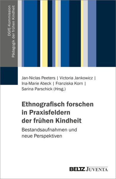 Produktbild: Ethnografisch forschen in Praxisfeldern der fr&uuml;hen Kindheit