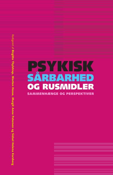 Produktbild: Psykisk s&aring;rbarhed og rusmidler - sammenh&aelig;nge og perspektiver