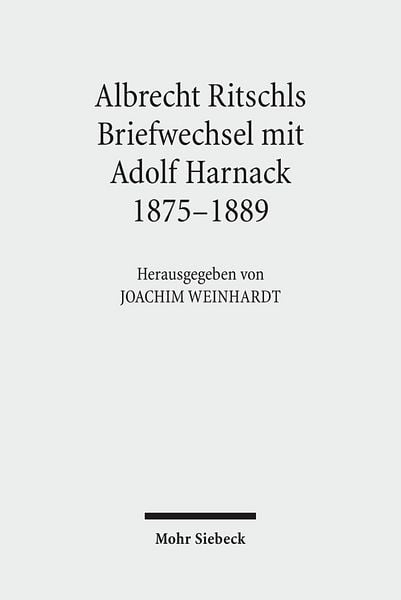Produktbild: Albrecht Ritschls Briefwechsel mit Adolf Harnack 1875 - 1889