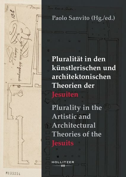 Produktbild: Pluralit&auml;t in den k&uuml;nstlerischen und architektonischen Theorien der Jesuiten / Plurality in the Artistic and Architectural Theories of the Jesuits