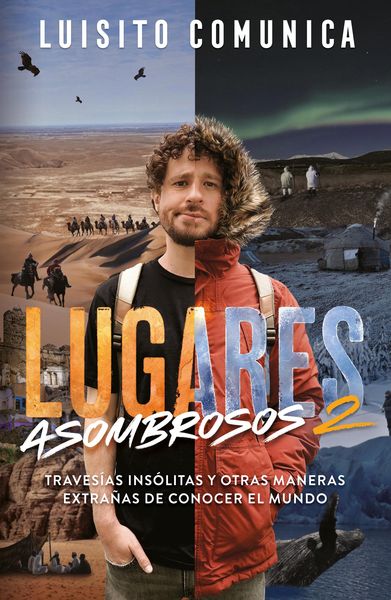 Produktbild: Lugares Asombrosos 2 / Amazing Places 2. Unusual Journeys and Other Strange Ways of Getting to Know the World