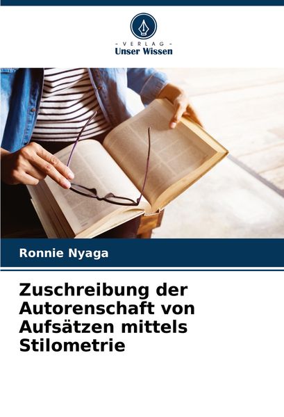 Produktbild: Zuschreibung der Autorenschaft von Aufs&auml;tzen mittels Stilometrie