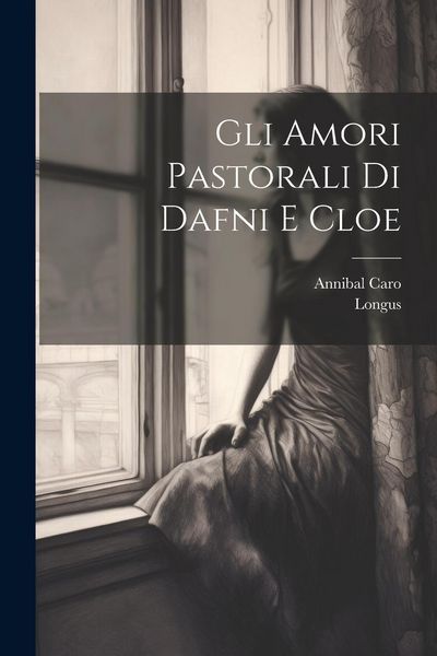 Produktbild: Gli Amori Pastorali Di Dafni E Cloe