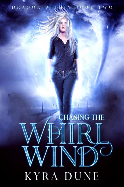 Produktbild: Chasing The Whirlwind (Dragon Within, #2)