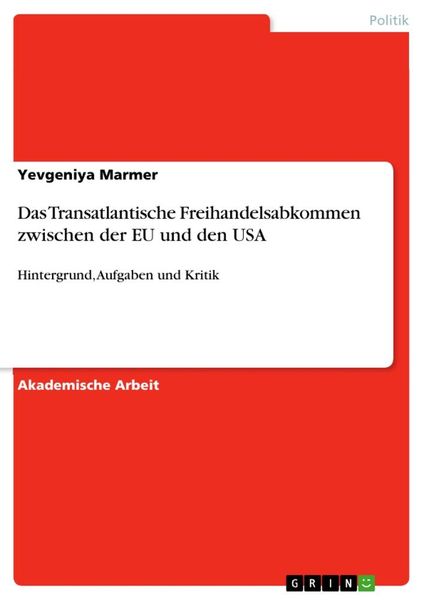 Produktbild: Das Transatlantische Freihandelsabkommen zwischen der EU und den USA