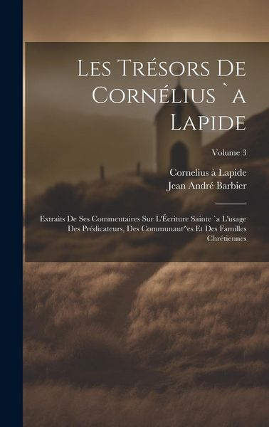 Produktbild: Les tr&eacute;sors de Corn&eacute;lius `a Lapide