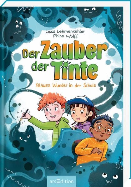 Der Zauber der Tinte – Blaues Wunder in der Schule (Der Zauber der Tinte 2), Gebundene Ausgabe von Lissa Lehmenkühler, arsedition, 9783845868486