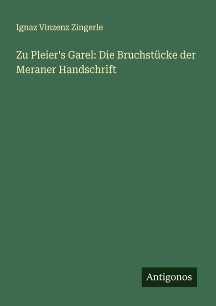 Produktbild: Zu Pleier's Garel: Die Bruchst&uuml;cke der Meraner Handschrift