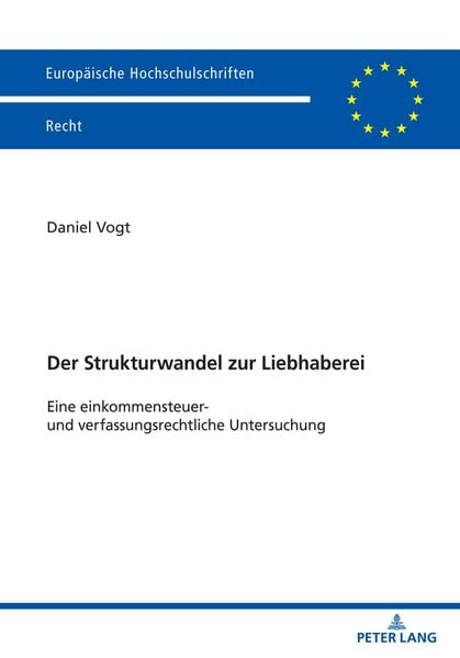 Der Strukturwandel zur Liebhaberei, Taschenbuch von Daniel Vogt, Peter Lang GmbH, Internationaler Verlag der Wissenschaften, 9783631897935