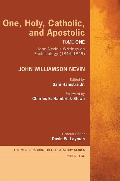 Produktbild: One, Holy, Catholic, and Apostolic, Tome 1