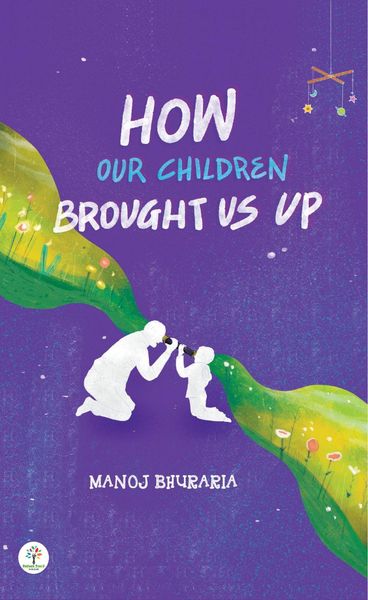 Produktbild: How Our Children Brought Us Up (Parenting, #1)
