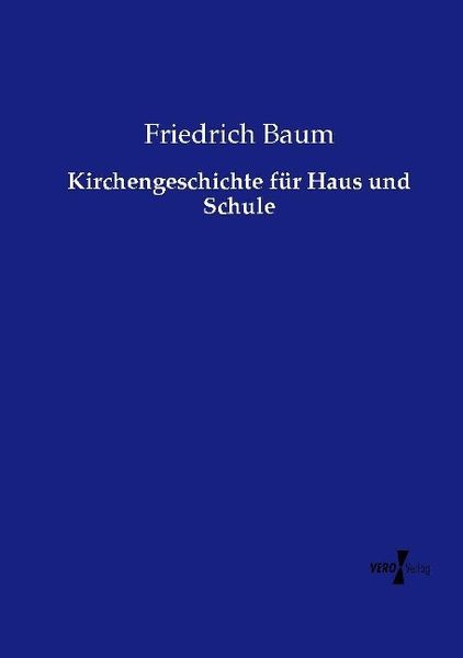 Produktbild: Kirchengeschichte f&uuml;r Haus und Schule