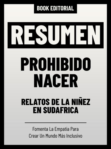 Produktbild: Resumen - Prohibido Nacer: Relatos De La Ni&ntilde;ez En Sud&aacute;frica