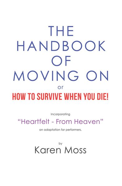 Produktbild: The Handbook of Moving on or How to Survive When You Die!