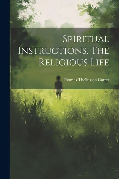 Produktbild: Spiritual Instructions. The Religious Life