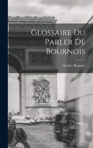 Produktbild: Glossaire du Parler de Bournois