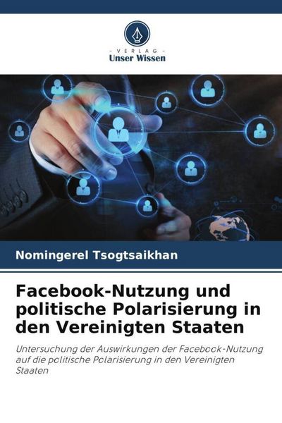 Produktbild: Facebook-Nutzung und politische Polarisierung in den Vereinigten Staaten