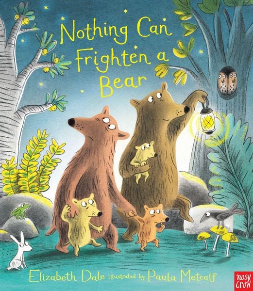 Nothing Can Frighten A Bear, Taschenbuch von Elizabeth Dale, Nosy Crow, 9780857636478