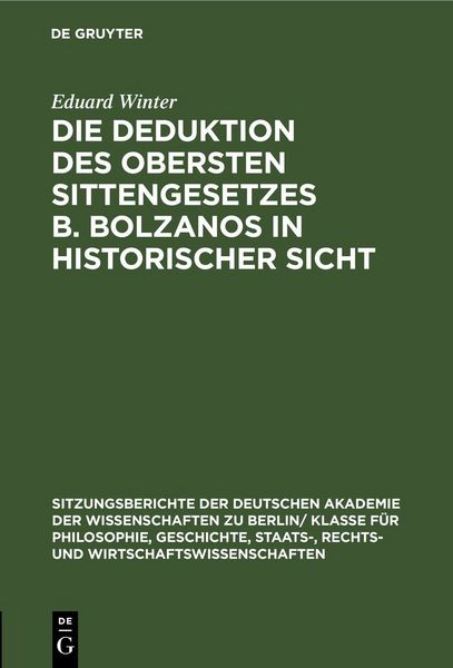 Produktbild: Die Deduktion des obersten Sittengesetzes B. Bolzanos in historischer Sicht