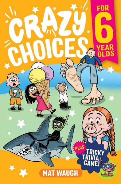 Produktbild: Crazy Choices for 6 Year Olds