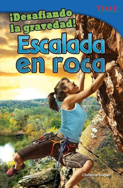 Produktbild: &iexcl;Desafiando La Gravedad! Escalada En Roca