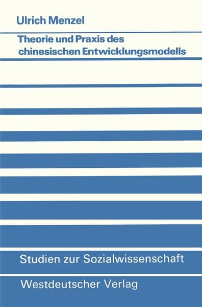Produktbild: Theorie und Praxis des chinesischen Entwicklungsmodells
