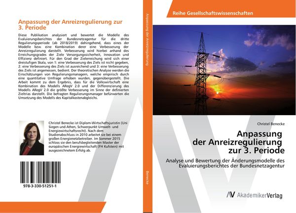 Anpassung der Anreizregulierung zur 3. Periode, Taschenbuch von Christel Benecke, AV Akademikerverlag, 9783330512511