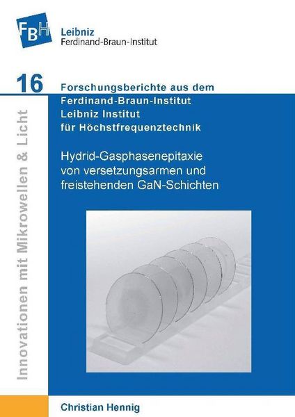 Produktbild: Hydrid-Gasphasenepitaxie von versetzungsarmen und freistehenden GaN-Schichten