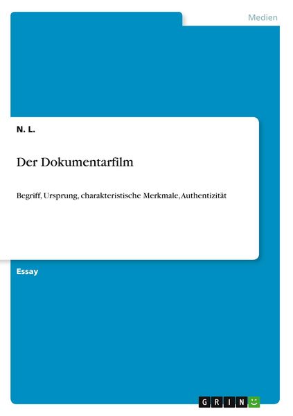 Der Dokumentarfilm, Taschenbuch von N. L., GRIN, 9783640761159