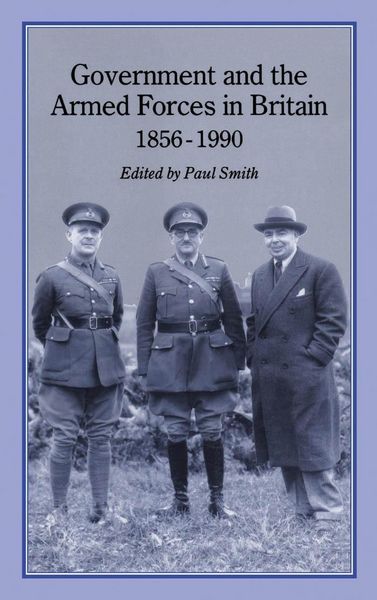 Produktbild: Government and Armed Forces in Britain, 1856-1990