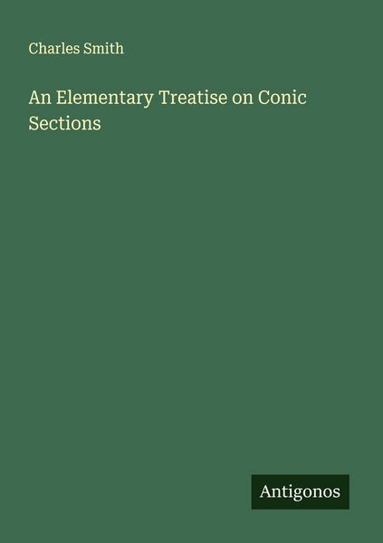 Produktbild: An Elementary Treatise on Conic Sections