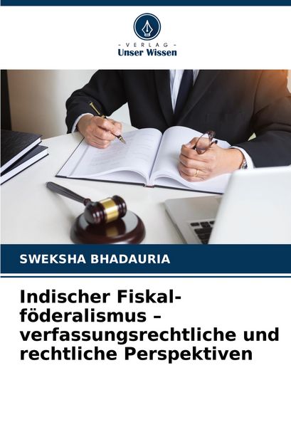 Produktbild: Indischer Fiskal-f&ouml;deralismus - verfassungsrechtliche und rechtliche Perspektiven