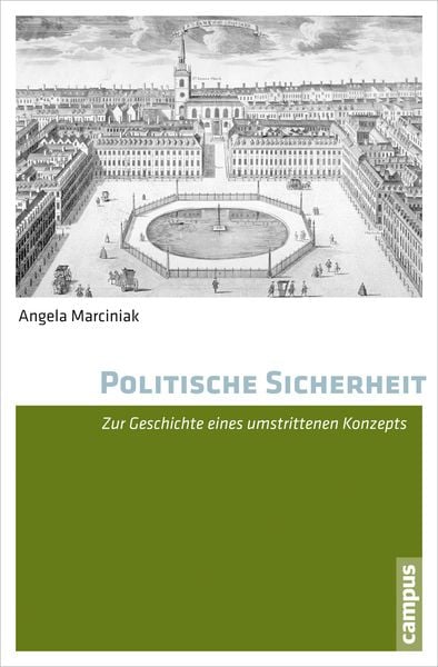 Politische Sicherheit, Taschenbuch von Angela Marciniak, Campus, 9783593503134