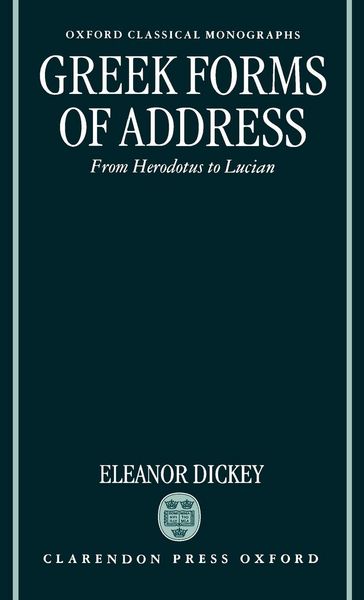 Produktbild: Greek Forms of Address ' from Herodotus to Lucian ' (Ocm)