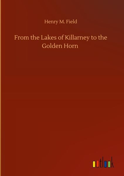 Produktbild: From the Lakes of Killarney to the Golden Horn