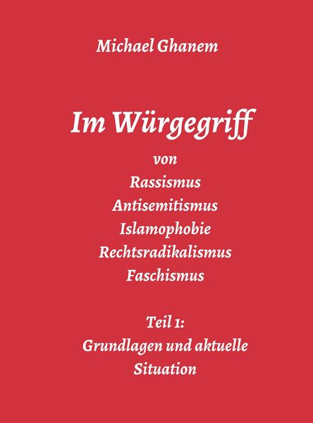 Produktbild: Im W&uuml;rgegriff von Rassismus Antisemitismus Islamophobie Rechtsradikalismus Faschismus