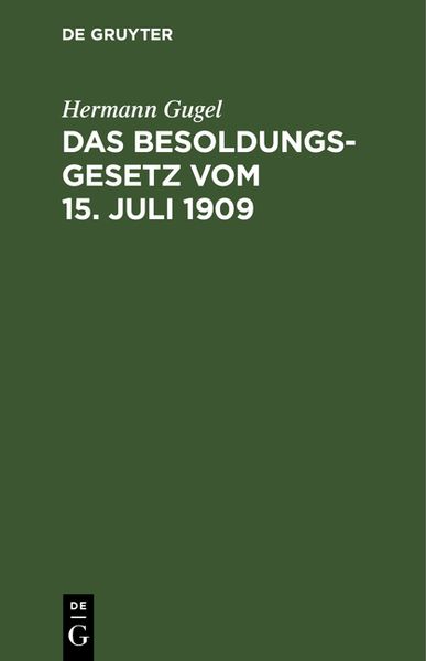 Produktbild: Das Besoldungsgesetz vom 15. Juli 1909
