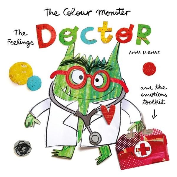 Produktbild: The Colour Monster: The Feelings Doctor and the Emotions Toolkit